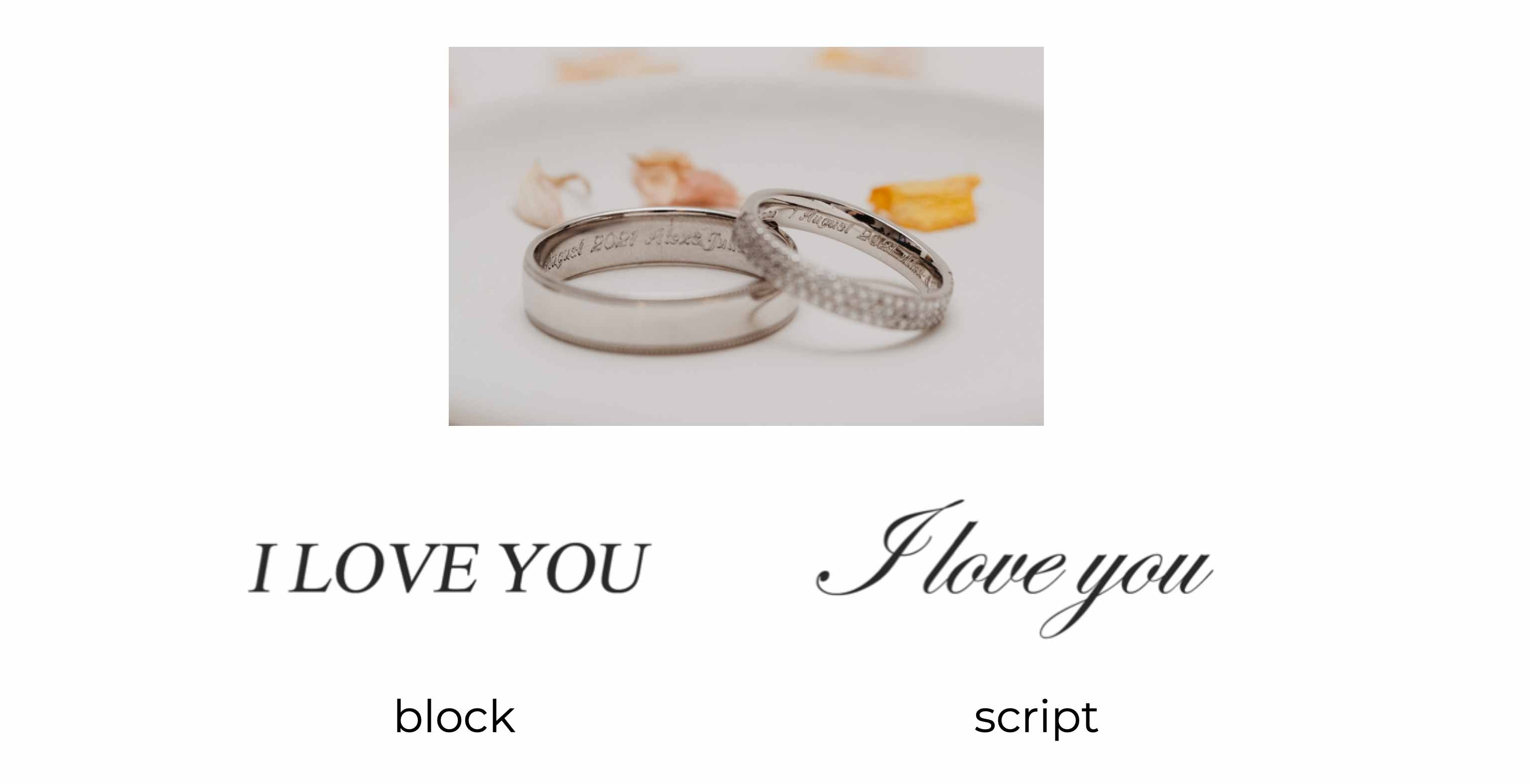 Examples of script and block engraving, both saying I Love You.