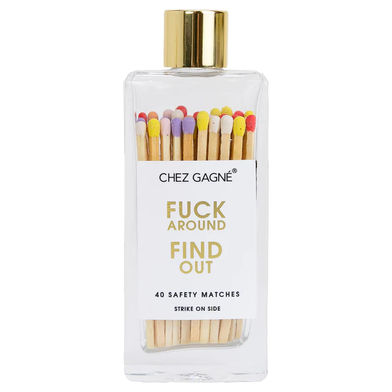 Fuck Around Matches