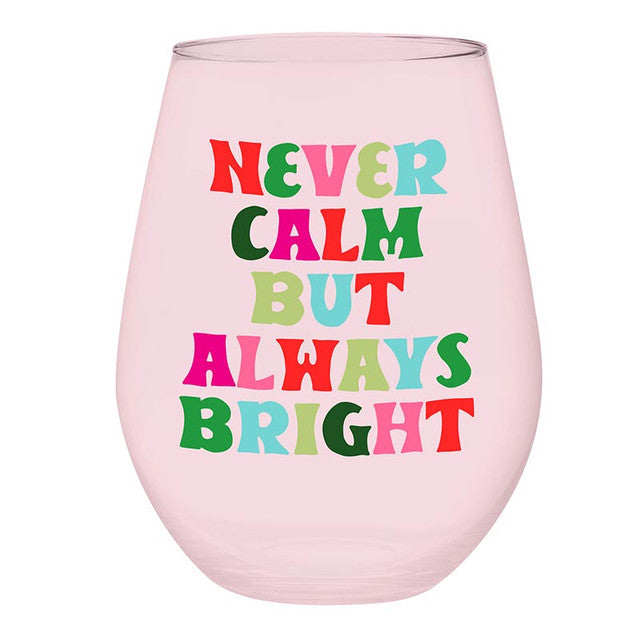 Never Calm Jumbo Wine Glass