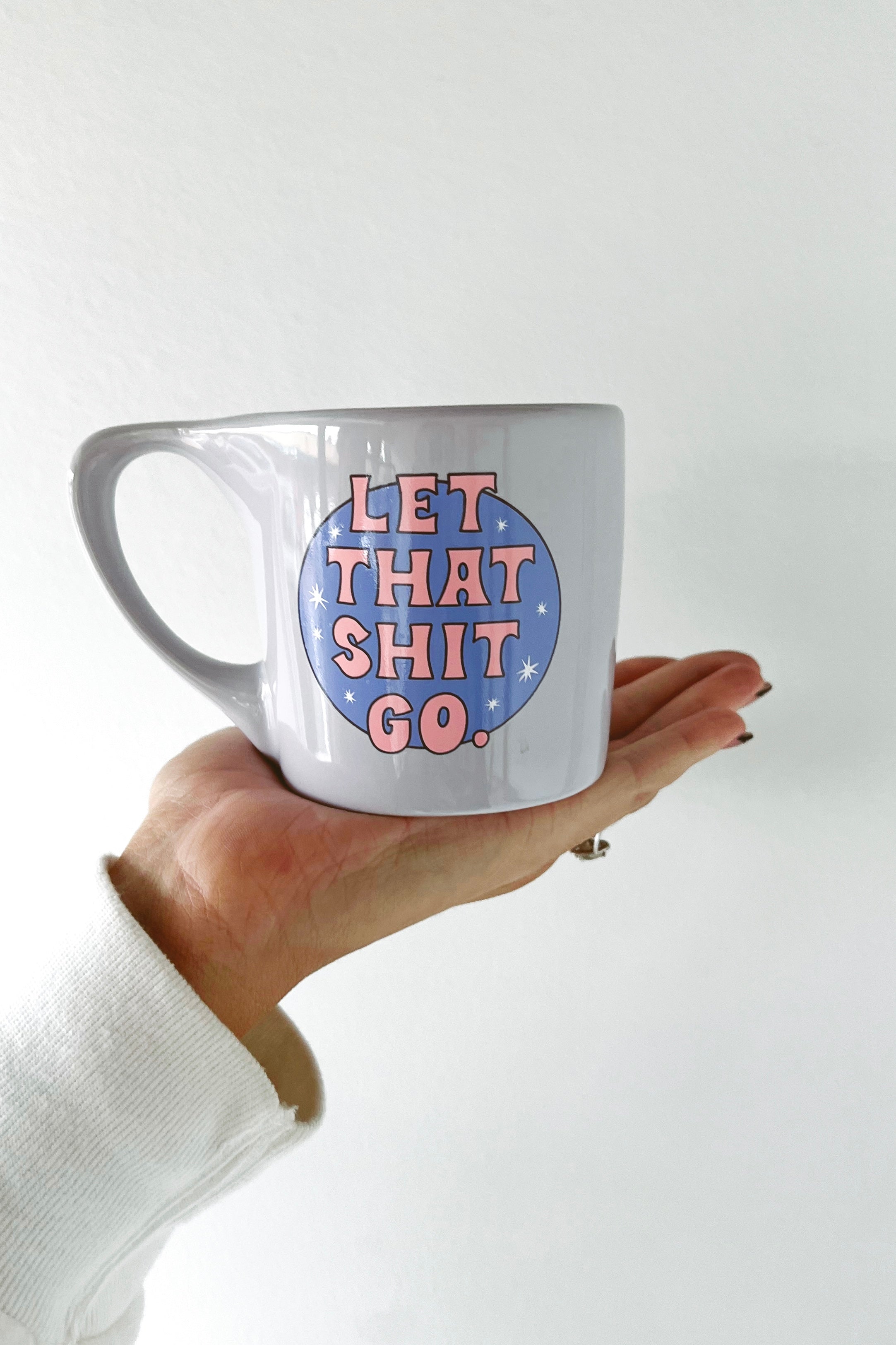 Let That Shit Go Element Mug