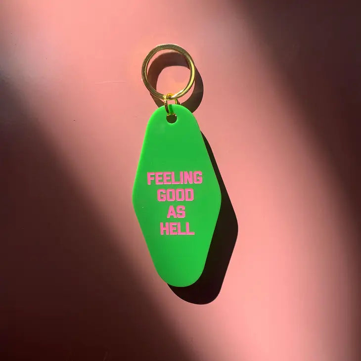 Feeling Good As Hell Keytag