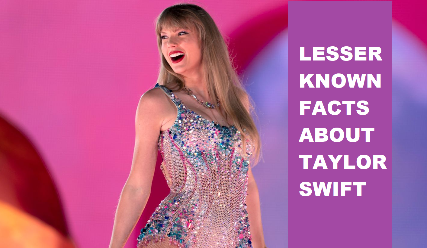 Lesser known facts about Taylor Swift