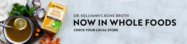 Dr. Kellyann Bone Broth in Whole Foods