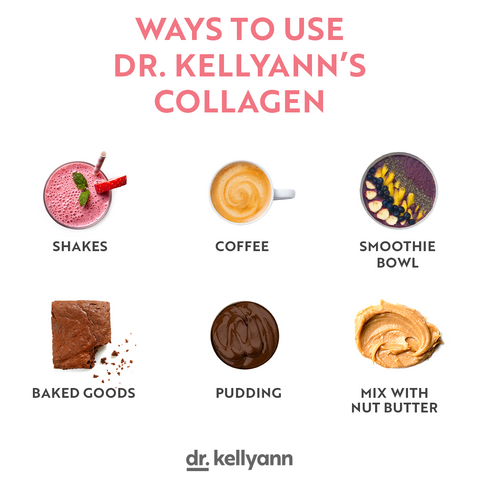 Ways to Use Dr. Kellyann Collagen