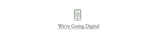 We are going Digital