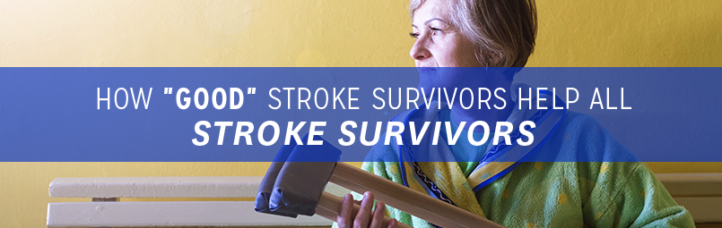 How Good Stroke Survivors Help All Stroke Survivors