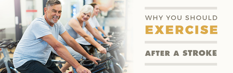 Exercise After Stroke, Why You Should Exercise After Stroke