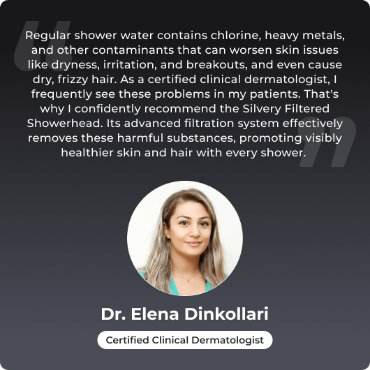 Dermatologist endorses a showerhead for removing contaminants, promoting healthy skin and hair.