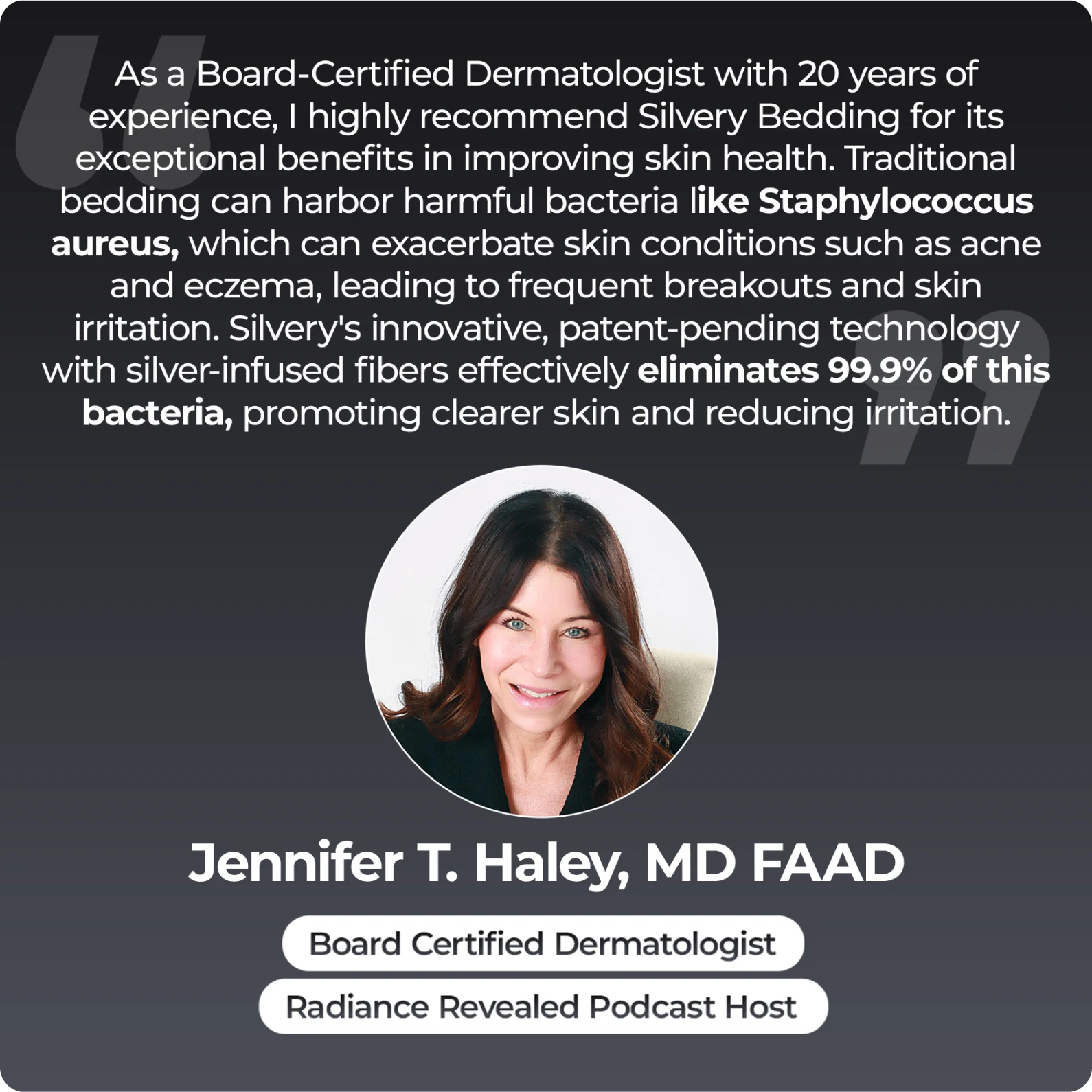 Portrait and testimonial of dermatologist recommending Silvery Bedding for skin health.