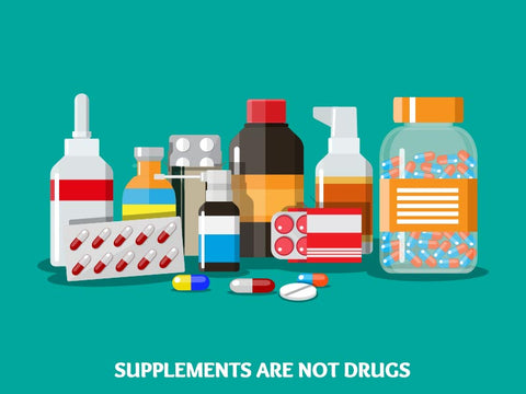 Supplements Do Not Work Like Drugs and Intoxicants