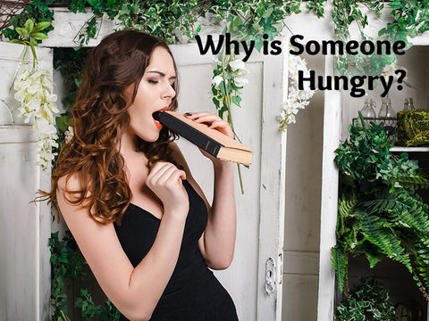 Why is Someone Hungry?