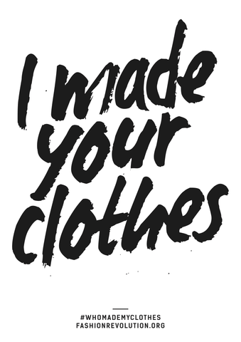 I Made Your Clothes Fashion Revolution Week