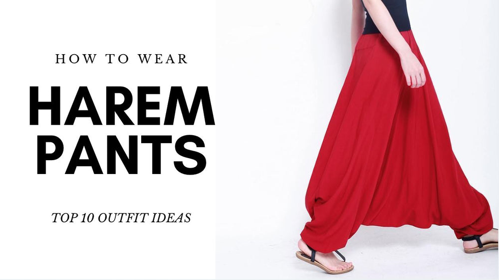 How to Wear Harem Pants | Top 10 Harem Pants Outfit Ideas – Buddhatrends