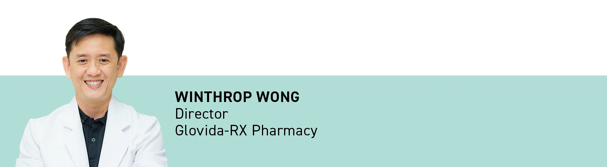 Winthrop Wong, Director, Glovida-RX Pharmacy