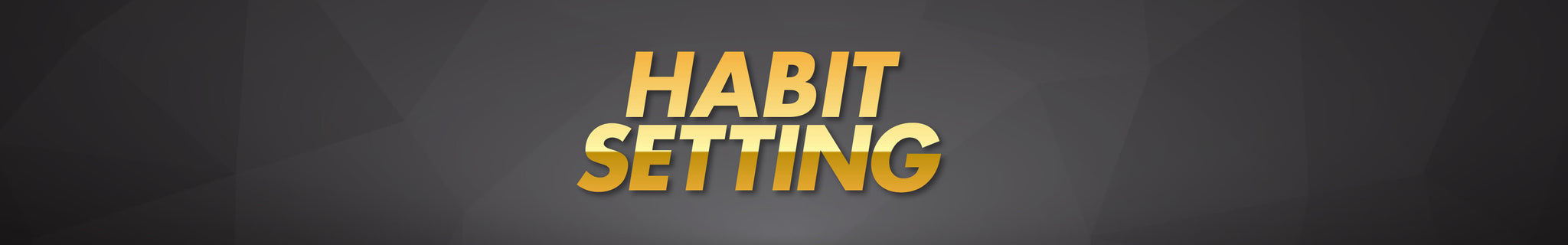 Habit Setting