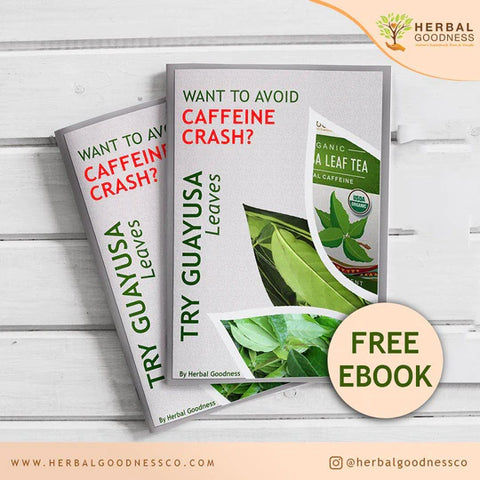 Try Guayusa Leaves Ebook | Herbal Goodness
