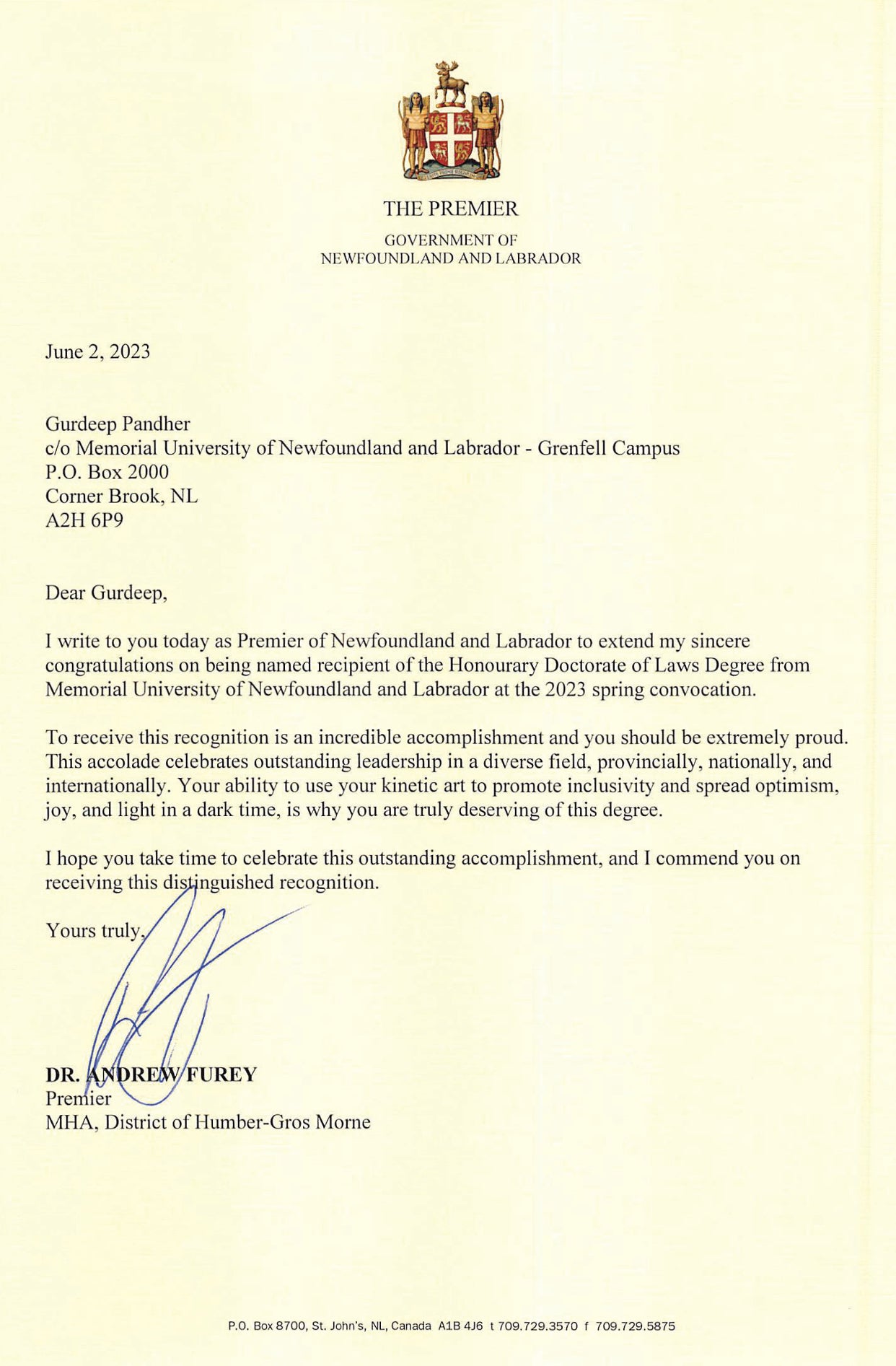 Letter from the Premier of Newfoundland and Labrador, Dr. Andrew Furey, to Gurdeep congratulating him on receiving an Honorary Doctorate of Laws Degree from Memorial University of Newfoundland and Labrador at the 2023 spring convocation.