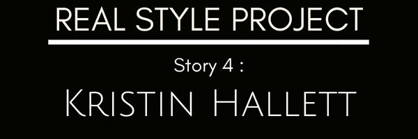Real Style Project Kristin Hallett