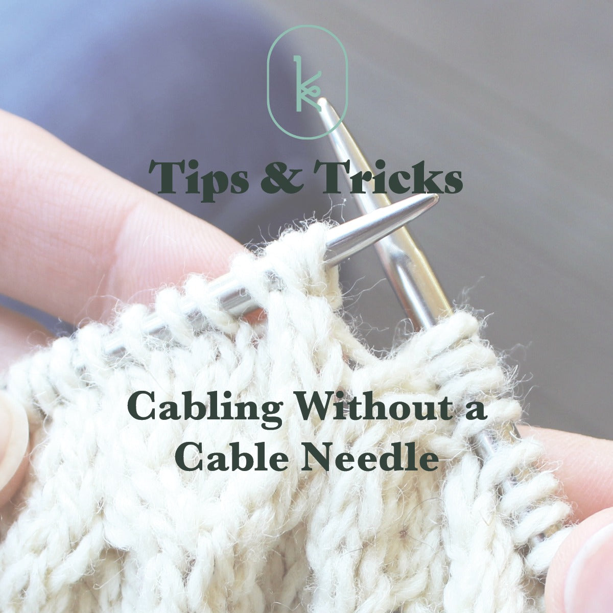 Cabling without a Cable Needle