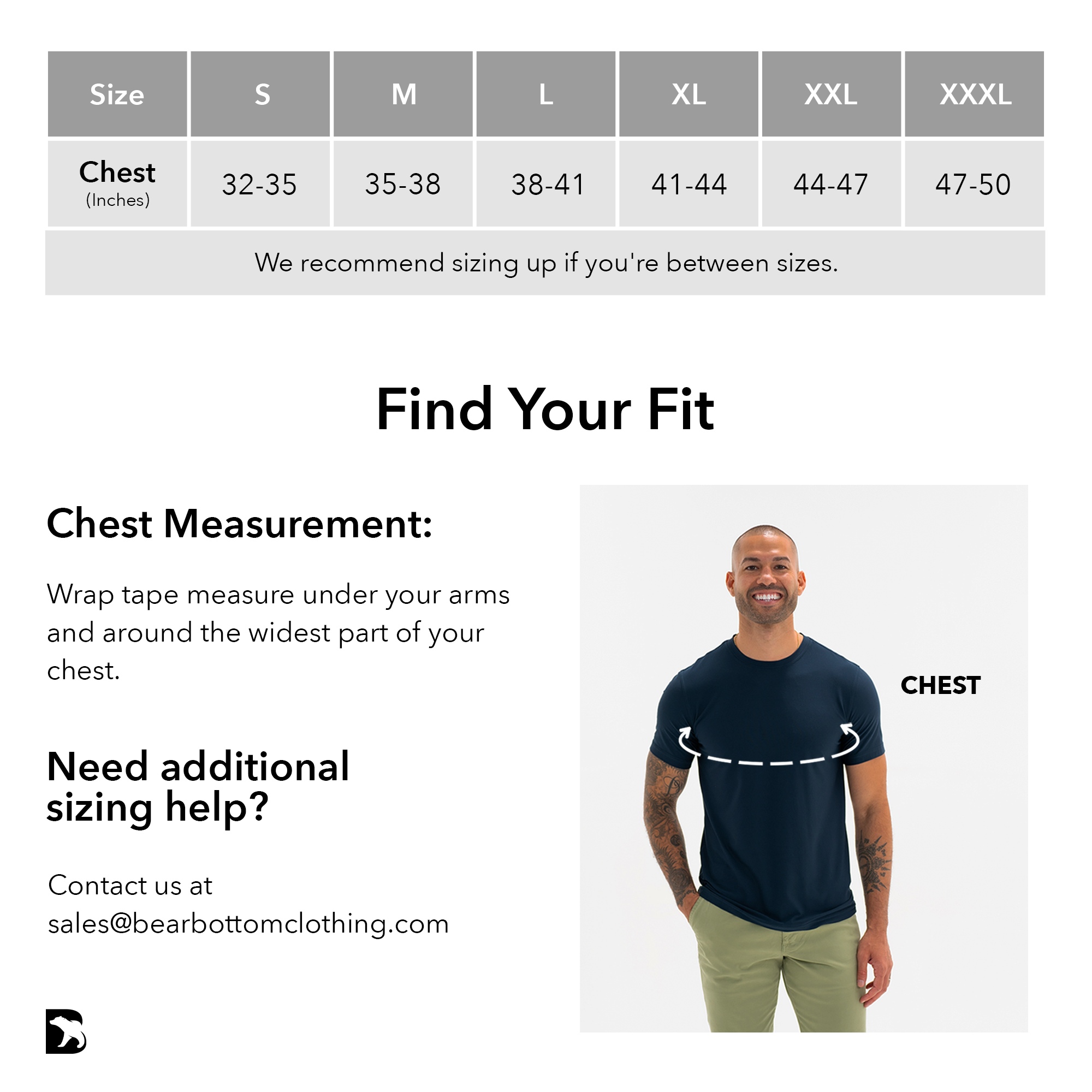 Chest measurement in inches: Small (32"-35"), Medium (35"-38"), Large (38"-41"), X-Large (41"-44"), XXL (44"-47"), XXXL (47"-50"), We recommend sizing up if you're between sizes. 