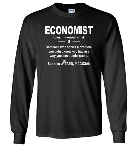 Economist Noun Shirt Funny Economist Definition Wizard Magician - Long ...