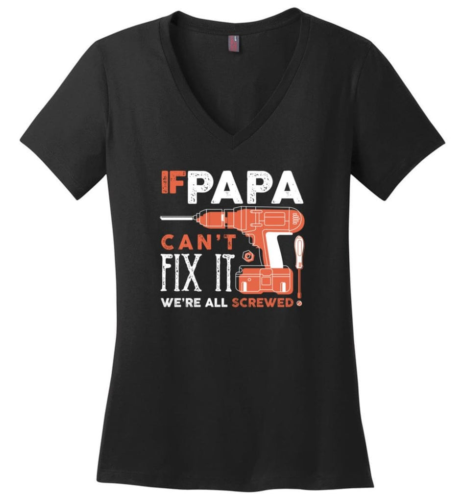 Download Father S Day Shirt Gift Ideas For Dad Grandpa Daddy Papa Can Fix All Ladies V Neck Teestore Pro