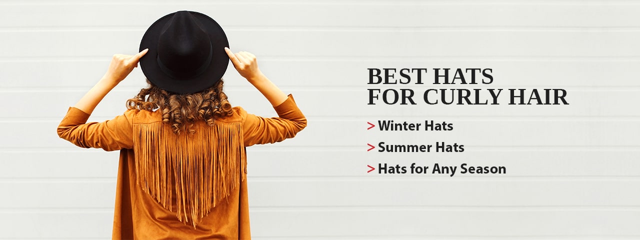 Best Hats for Curly Hair