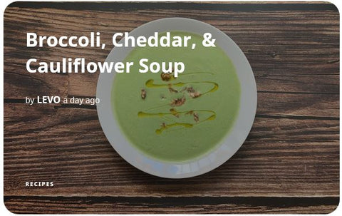 Broccoli, Cheddar, & Cauliflower Soup