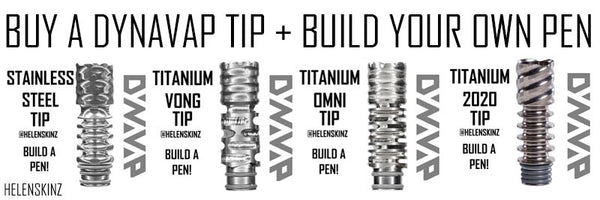 DynaVap Stainless & Titanium Tips - Build a DynaVap Pen Helenskinz NZ