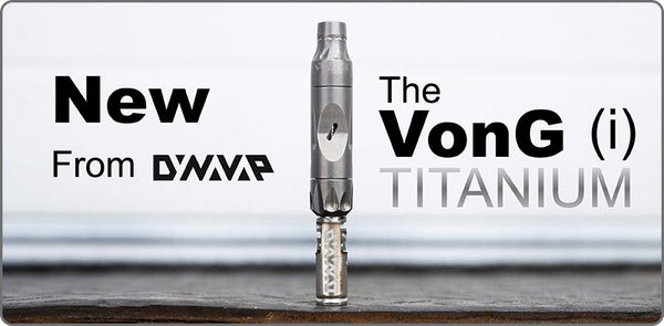 The VonG (i) DynaVap VapCap NZ Helenskinz