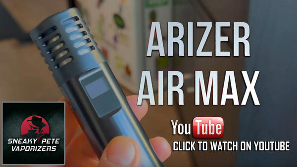 Watch Sneaky Petes Arizer Air MAX Video