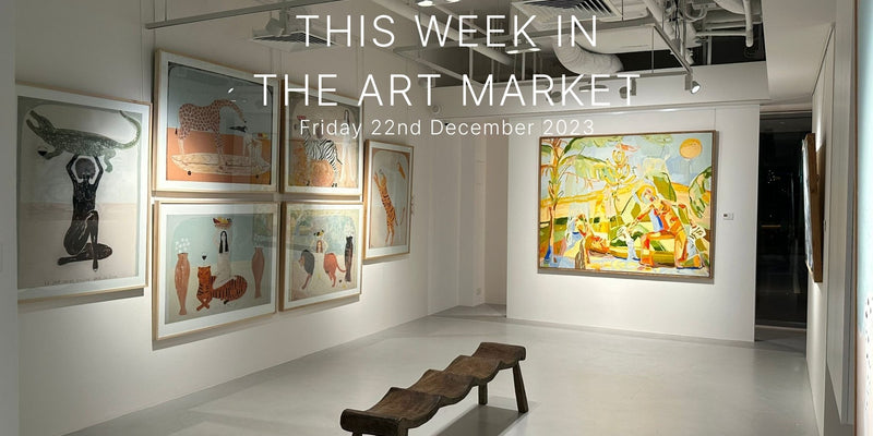 This Week in the Art Market – Friday 22nd December 2023