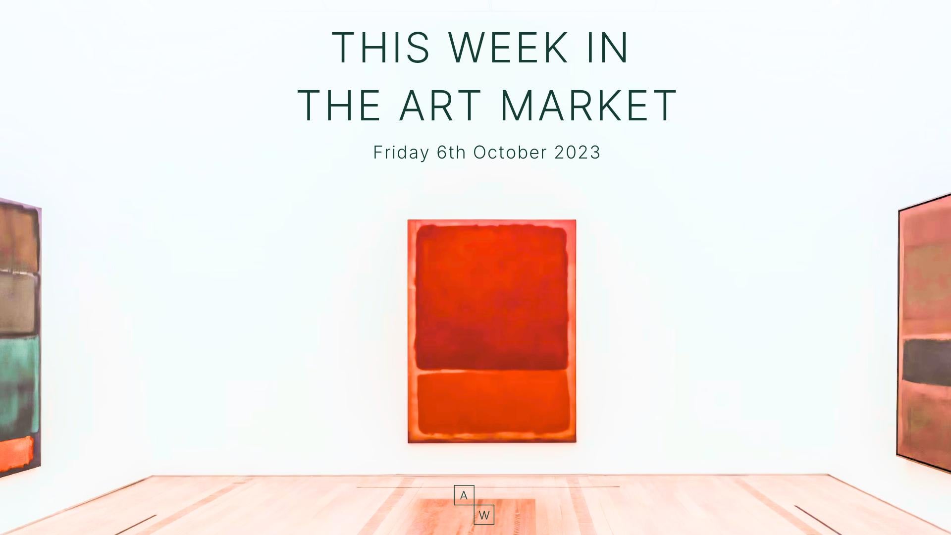 This Week in the Art Market – Friday 6th October