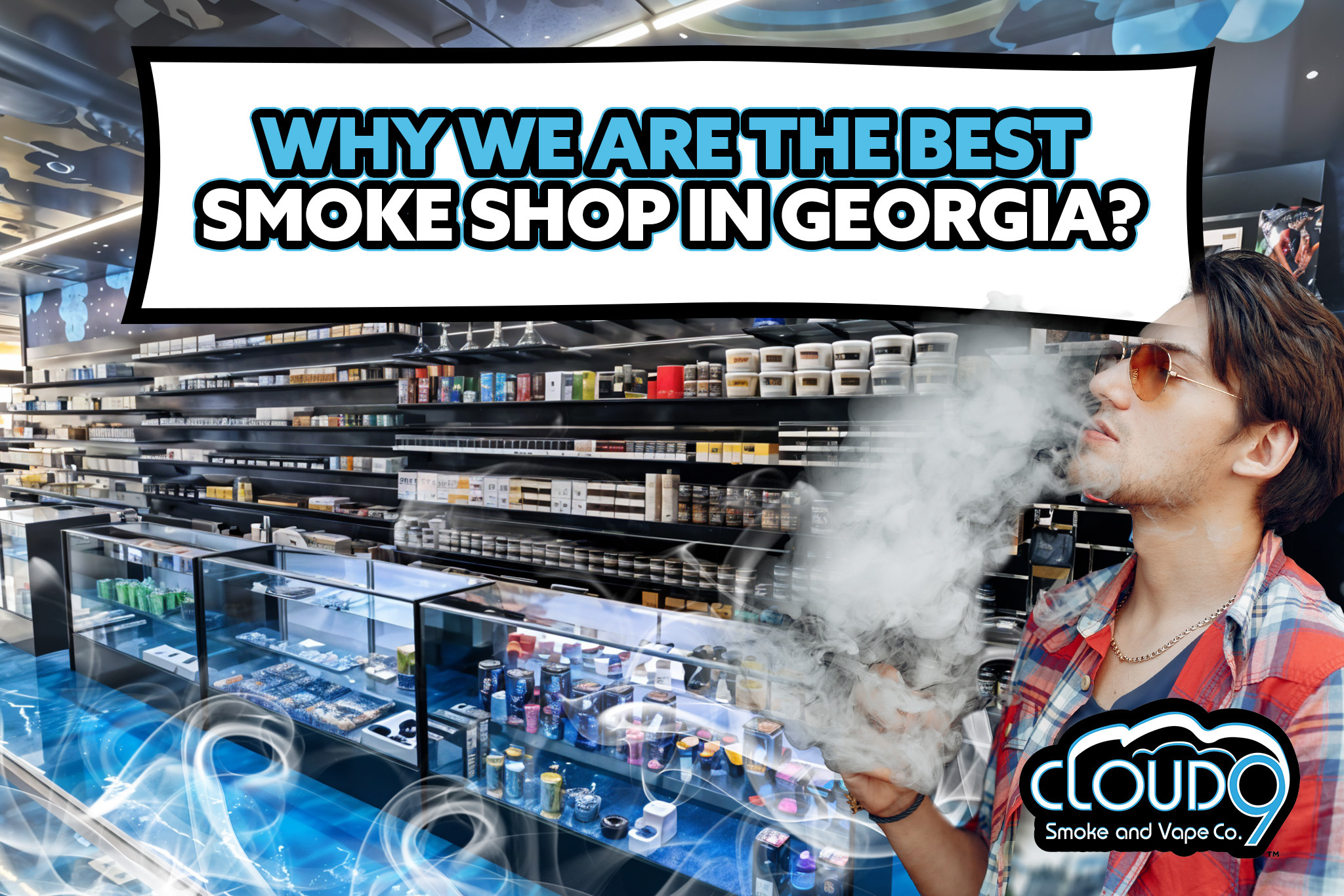 why we are the best smoke shop in georgia