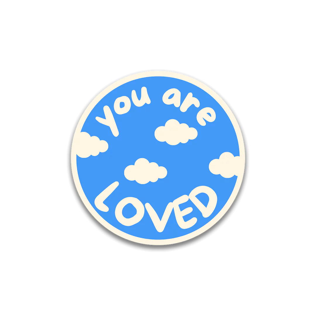 You Are Loved Sticker