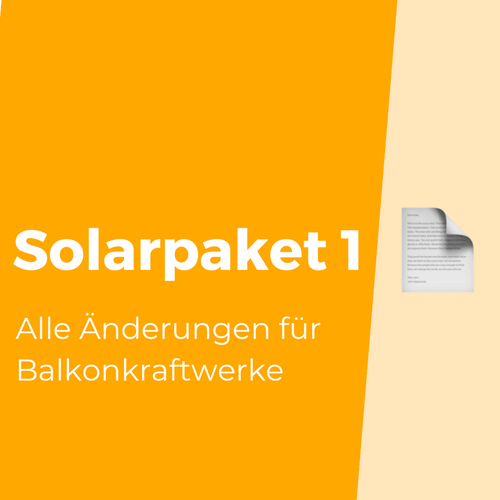 Solarpaket_1_Aenderungen_fuer_Balkonrkaftwerke.png__PID:d7825a03-0140-46ae-8843-ddf63bf25001