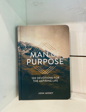 Man of Purpose / 100 Devotions For The Aspiring Life - The Next Chapter