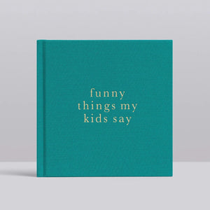 Funny Things My Kids Say | Keepsake Journal - The Modern Munchkin Co.