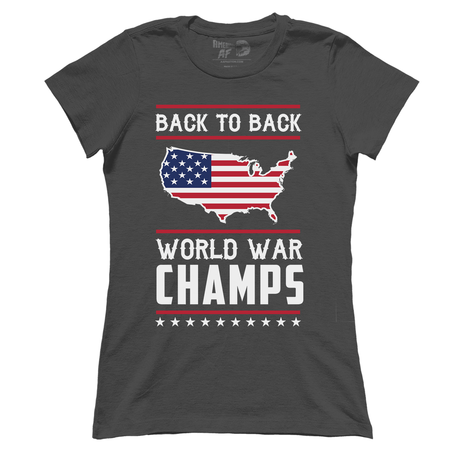 Back To Back World War Champs Ladies American Af f Nation