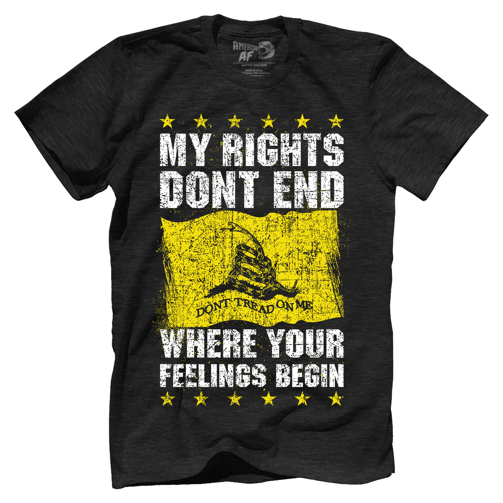 My Rights Don't End - Don't Tread On Me | American AF - AAF Nation