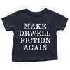 Make Orwell Fiction Again - Toddlers