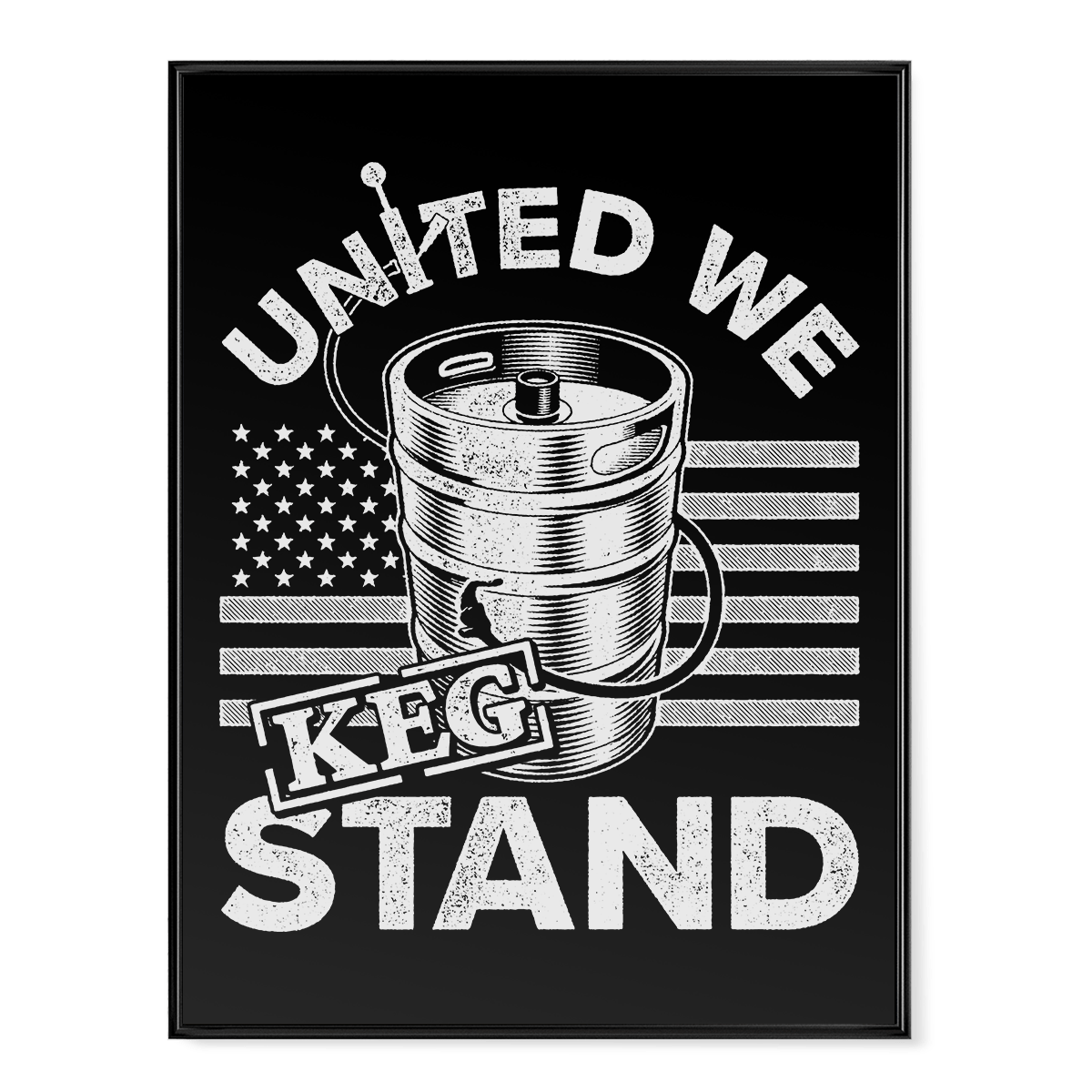 Download United We Keg Poster American Af Aaf Nation
