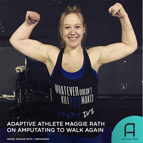 Adaptive CrossFit athlete Maggie Rath chose to amputate her legs to walk again.