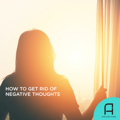 Tips on how to rid yourself of negative thoughts.
