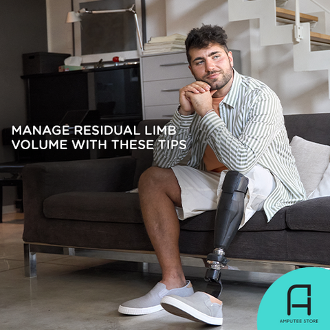 Use these tips to manage your residual limb volume.