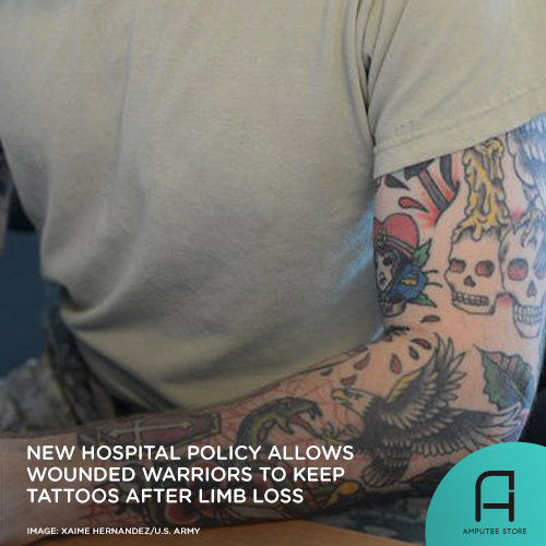 Wounded warriors can now keep their tattoos even after limb loss.