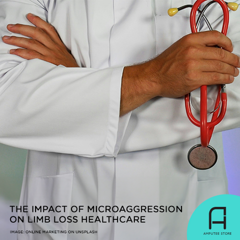 Microaggressions happen more often in limb loss healthcare than we think.