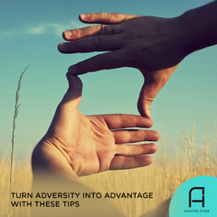 Turn adversities into your advantage with these tips.