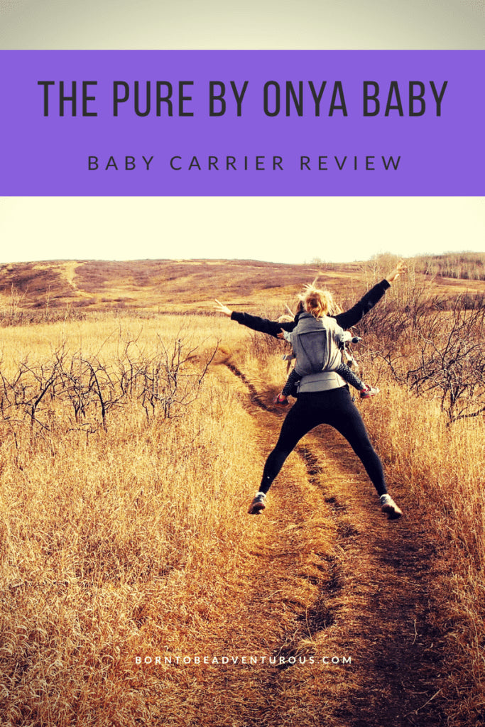 Onya Baby Pure Carrier Review | BornToBeAdventurous.com