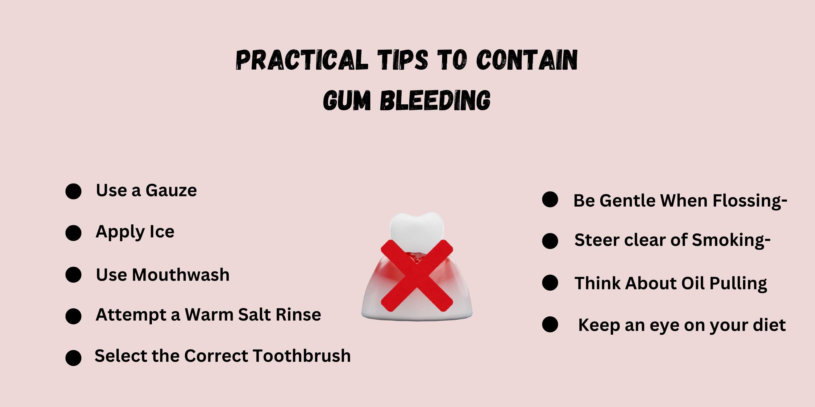 Practical tips to contain gum bleeding